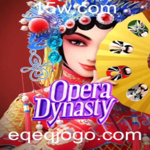 Explorando OperaDynasty: O Fascinante Mundo do Jogo e as Novidades Envolvendo 'eqeq'